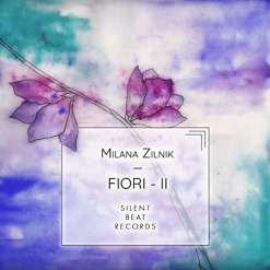 Cover image of the album Fiori 2 by Milana Zilnik