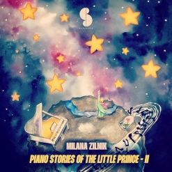 Cover image of the album Piano Stories of The Little Prince II by Milana Zilnik