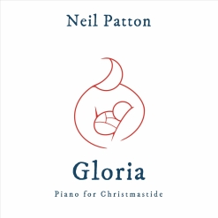 Cover image of the album Gloria - Piano For Christmastide by Neil Patton