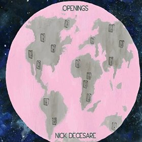 Cover image of the album Openings by Nick DeCesare