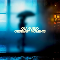 Cover image of the album Ordinary Moments by Ola Gjeilo