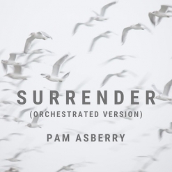 Cover image of the album Surrender (Orchestrated Version) (single) by Pam Asberry
