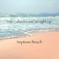 Cover image of the album Neptune Beach (single) by Pete Calandra and Straight Up
