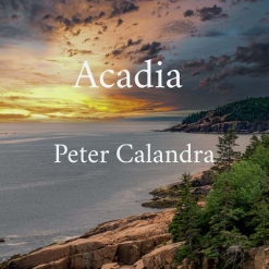 Cover image of the album Acadia (single) by Peter Calandra
