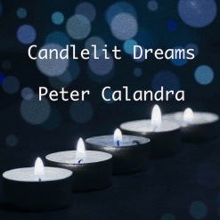 Cover image of the album Candlelit Dreams (single) by Peter Calandra