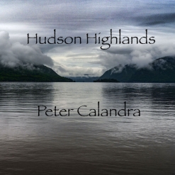 Cover image of the album Hudson Highlands (single) by Peter Calandra