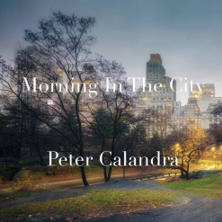 Cover image of the album Morning In The City (single) by Peter Calandra