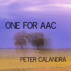 Cover image of the album One For AAC (single) by Peter Calandra