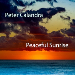 Cover image of the album Peaceful Sunrise (single) by Peter Calandra