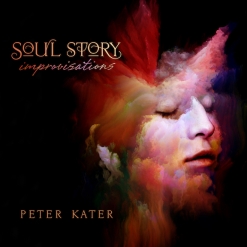 Cover image of the album Soul Story: Improvisations by Peter Kater