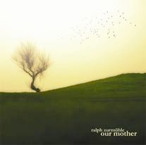 Cover image of the album Our Mother by Ralph Zurmühle