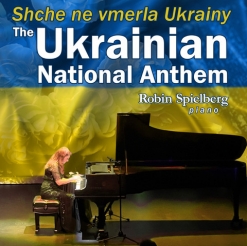 Cover image of the album The Ukrainian National Anthem (single) by Robin Spielberg