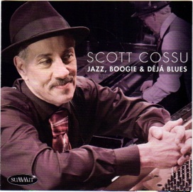 Cover image of the album Jazz, Boogie & Deja Blues by Scott Cossu
