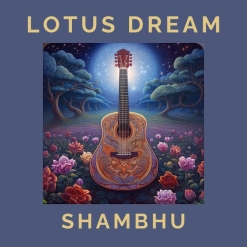 Cover image of the album Lotus Dream by Shambhu