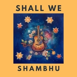 Cover image of the album Shall We (single) by Shambhu