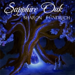 Cover image of the album Sapphire Oak by Sharon Fendrich