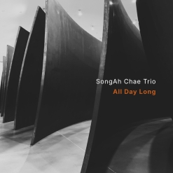 Cover image of the album All Day Long by SongAh Chae Trio
