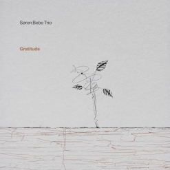 Cover image of the album Gratitude by Soren Bebe Trio