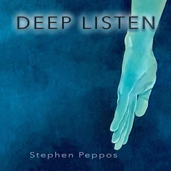 Cover image of the album Deep Listen by Stephen Peppos