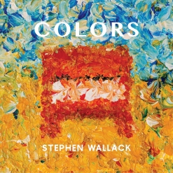 Cover image of the album Colors by Stephen Wallack