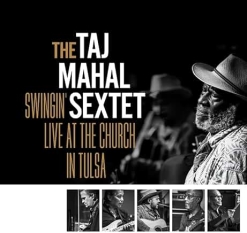 Cover image of the album Swingin' Live at the Church in Tulsa by Taj Mahal