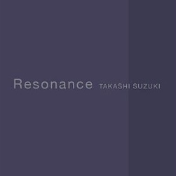 Cover image of the album Resonance by Takashi Suzuki