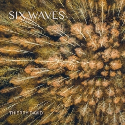 Cover image of the album Six Waves by Thierry David