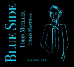 Cover image of the album Blue Side Vol. 1 and 2 by Tobin Mueller