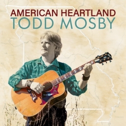 Cover image of the album American Heartland by Todd Mosby