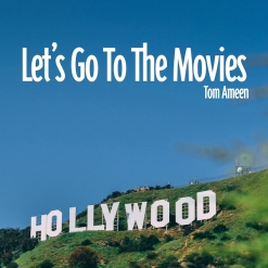 Cover image of the album Let's Go To The Movies by Tom Ameen