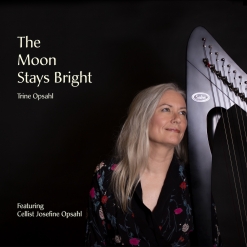 Cover image of the album The Moon Stays Bright by Trine Opsahl