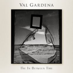 Cover image of the album The In Between Time by Val Gardena