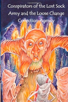 Cover image of the product Conspirators of the Lost Sock Army and the Loose Change Collection Agency by Dan O'Brien