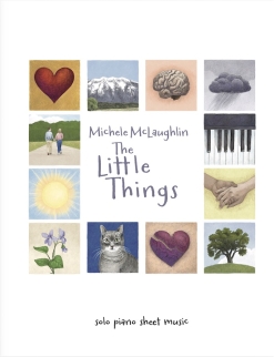 Cover image of the songbook The Little Things by Michele McLaughlin