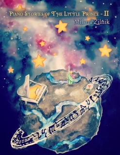 Cover image of the songbook Piano Stories of The Little Prince 2 by Milana Zilnik