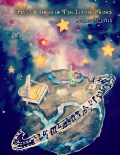 Cover image of the songbook Piano Stories of The Little Prince by Milana Zilnik