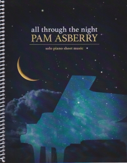 Cover image of the songbook All Through The Night by Pam Asberry