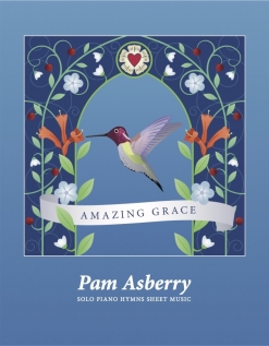 Cover image of the songbook Amazing Grace by Pam Asberry