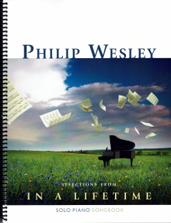 Cover image of the songbook Selections From In a Lifetime by Philip Wesley