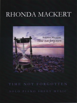 Cover image of the songbook Time Not Forgotten by Rhonda Mackert