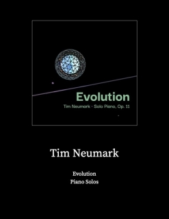 Cover image of the songbook Evolution - Solo Piano, Op. 11 by Tim Neumark